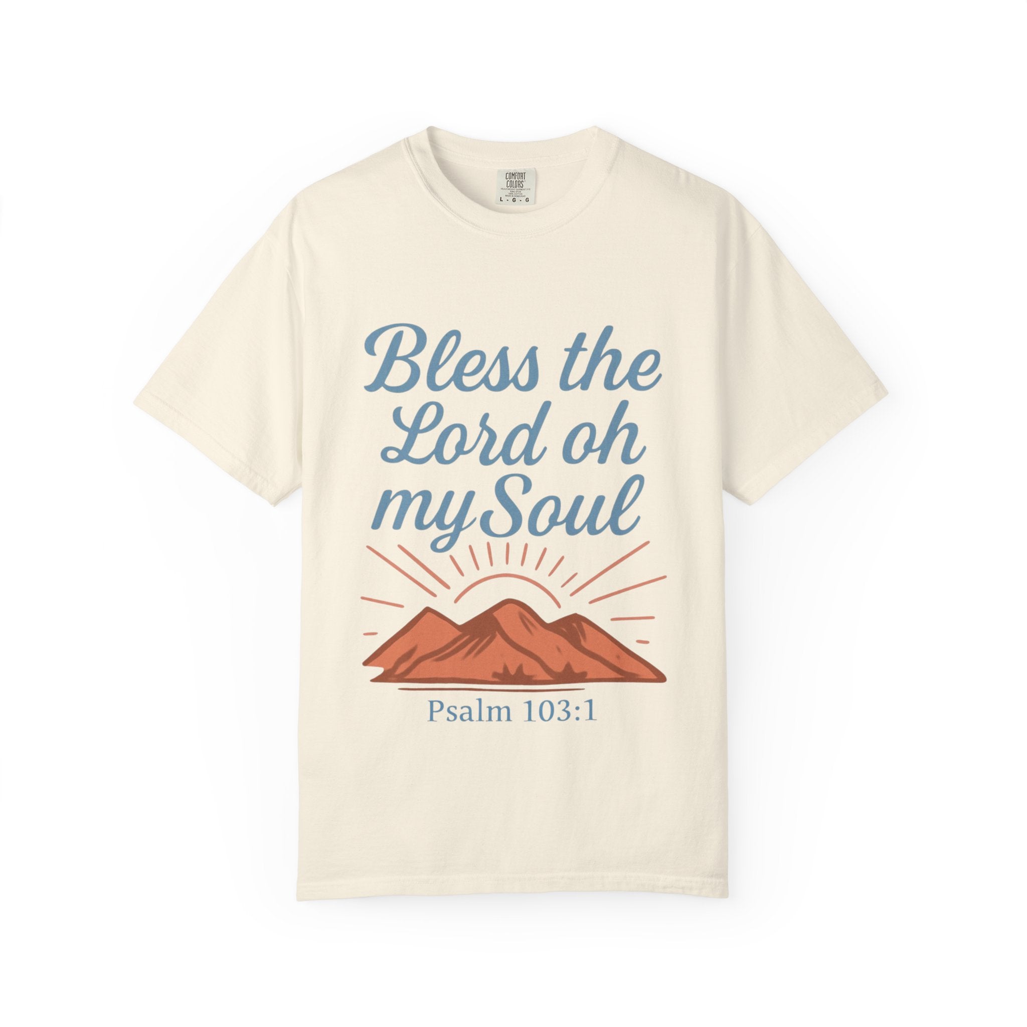 Christian Unisex Garment-Dyed T-shirt - Bless the Lord oh my Soul Tee